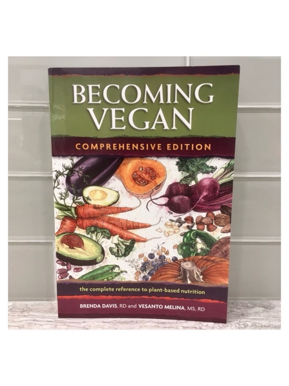 Becoming Vegan Book by Brenda Davis and Vesanto Melina